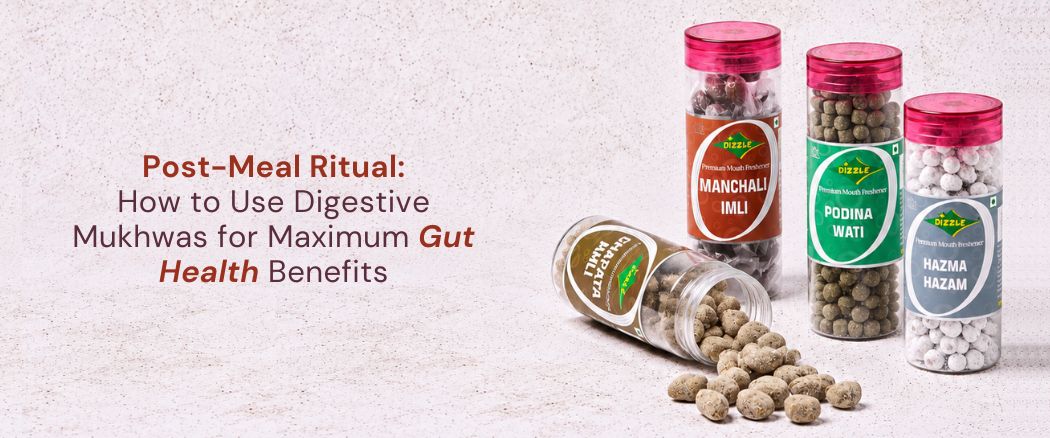 Post-Meal Ritual: How to Use Digestive Mukhwas for Maximum Gut Health Benefits | Bullion Dizzle